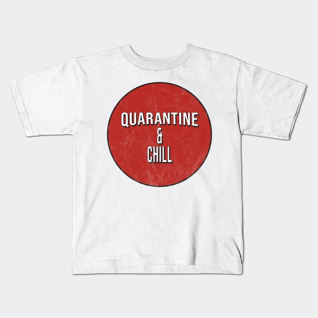 Quarantine & Chill Kids T-Shirt by Kiwi